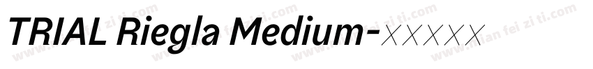 TRIAL Riegla Medium字体转换